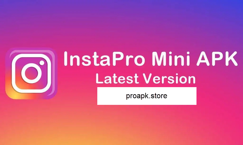 InstaPro Mini APK