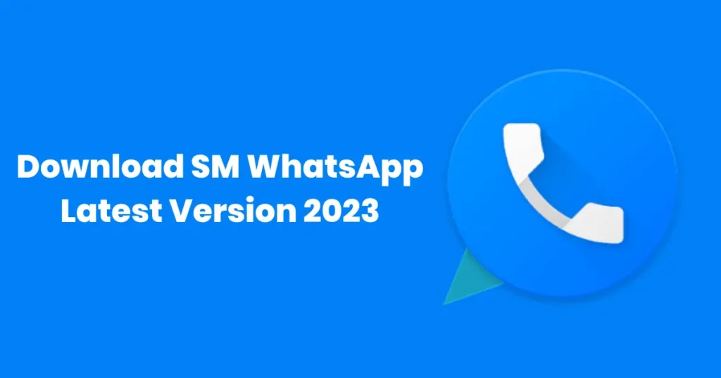 SM WhatsApp APK