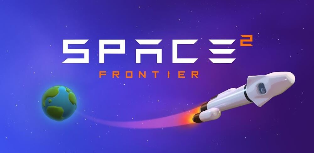 Space Frontier 2 v1.5.45 MOD APK (Unlimited Money) 2